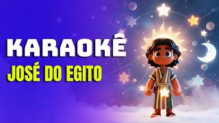 José do Egito – Karaokê Infantil Oficial 🎤 | Música Cristã sobre Perdão e Propósito