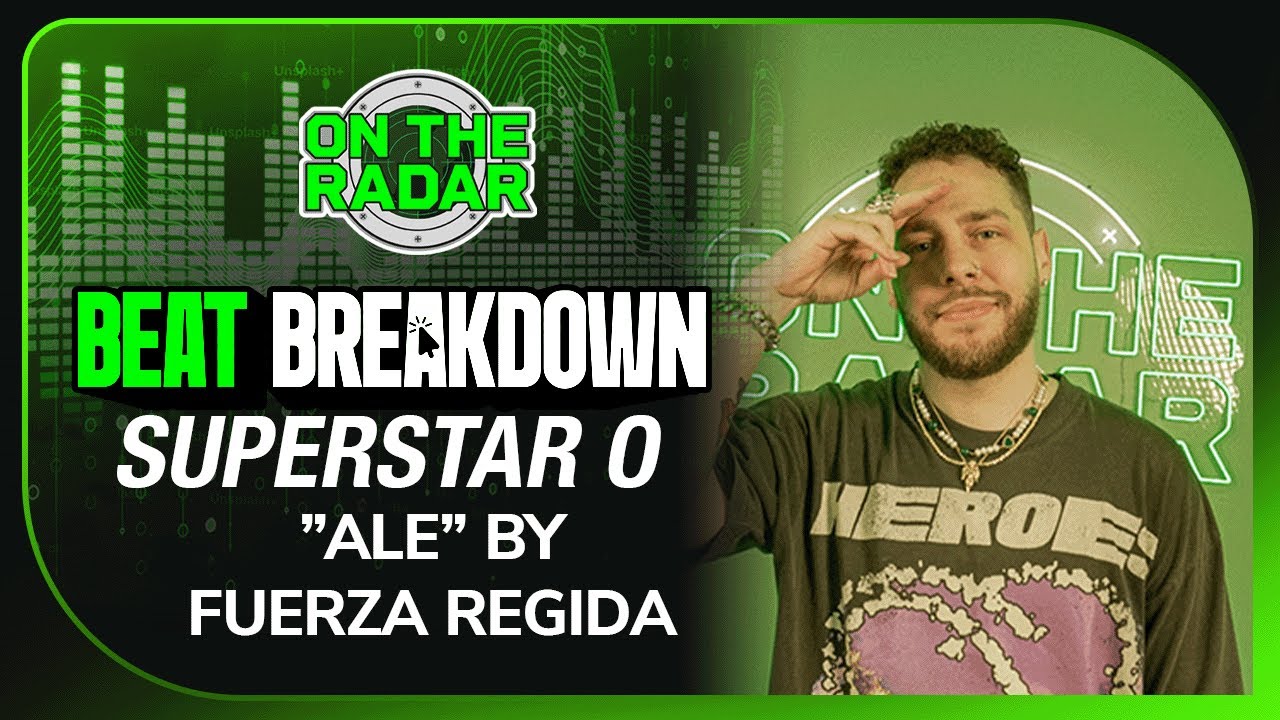 SuperStar O Breaks Down The Making Of “ALE” by Fuerza Regida (OTR BEAT BREAKDOWN)