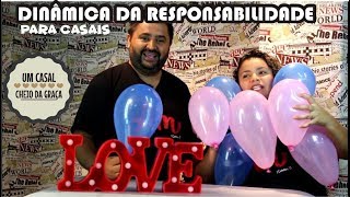 DINÂMICAS PARA CASAIS - RESPONSABILIDADES