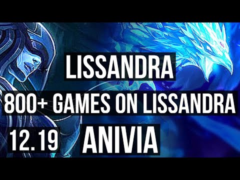 LISSANDRA vs ANIVIA (MID) | 800+ games, Godlike | EUW Master | 12.19