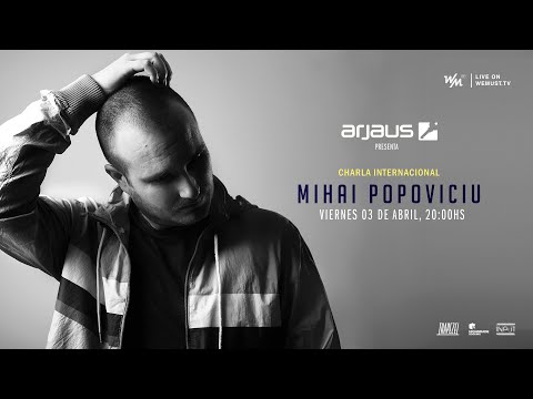 Charla ARJAUS - Mihai Popoviciu