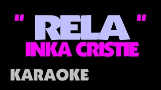 Download lagu Inka Christie RELA Karaoke... mp3