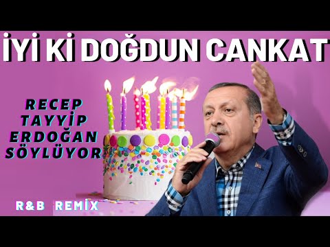İyi ki Doğdun CANKAT  |  Recep Tayyip Erdoğan REMİX - İsme Özel Doğum Günü Şarkısı