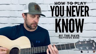 You Never Know-Guitar Tutorial-Dave Matthews Band