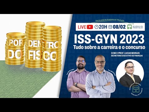 Por Dentro do Fisco com o Prof. Lucas Morais - Tudo sobre ISS-GYN 2023 - Concurso e carreira
