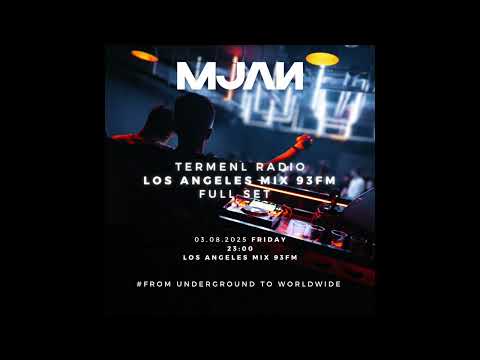 MJAN Live at Los Angeles Mix 93FM Full set @Termenl Radio