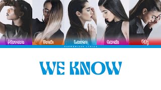 Fifth Harmony - We Know (Color Coded Lyrics) | Harmonizer Lyrics