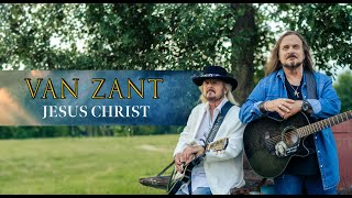 Van Zant &quot;Jesus Christ&quot; - Official Lyric Video