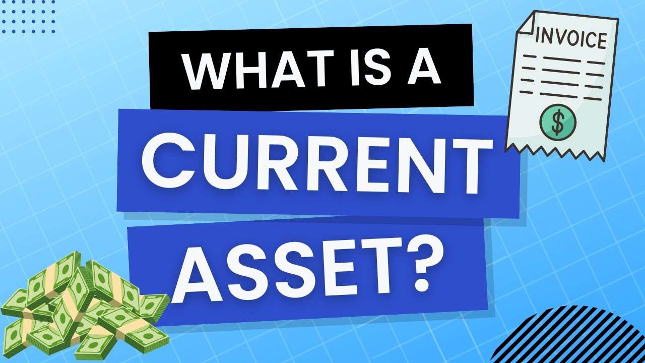 What is a Current Asset? Explained Simply!