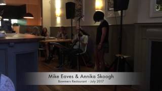 Mike Eaves & Annika Skoogh, Bowmers, Budleigh, July '17
