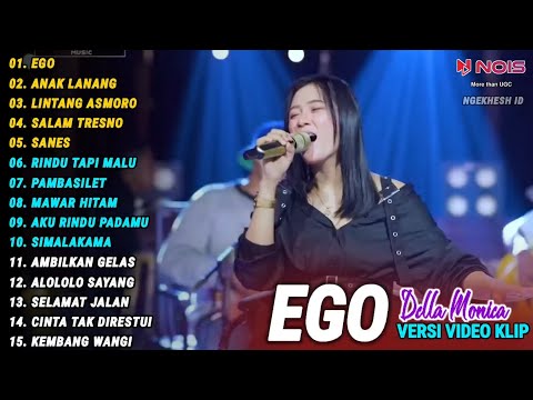 Della Monica "EGO,ANAK LANANG" Pargoy Ambyar | Akhtar Music Terbaru 2024