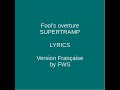 FOOL'S OVERTURE - Supertramp - Lyrics & Traduction en Français