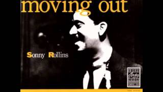 Sonny Rollins - Moving Out