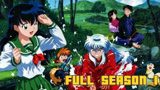 (FULL S1) ANG PAGLALAKBAY NG GRUPO NI INUYASHA PARA KALABANIN SI NARAKU AT MAKUHA ANG SACRED JEWEL