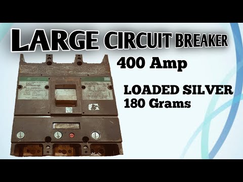 400 AMP CIRCUIT BREAKER HAVE LARGE AMOUNT OF SILVER { part 1 }