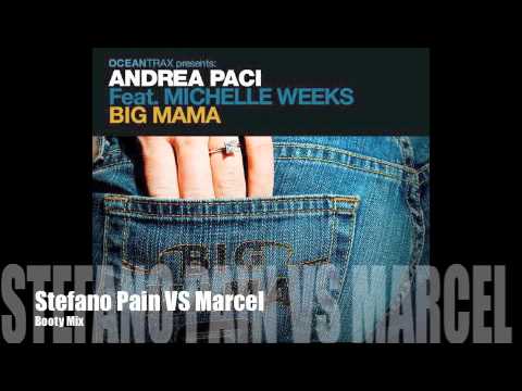 Big Mama - Stefano Pain VS Marcel - Booty Mix