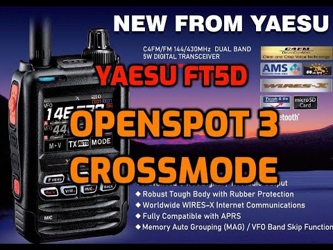 YAESU FT5D- Openspot 3 Cross mode
