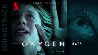 Oxygen - Rats | Soundtrack by Robin Coudert
