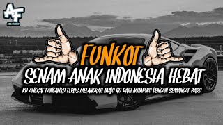 Download lagu DJ FUNKOT SENAM ANAK INDONESIA HEBAT FULLBASS BY ADIFVNKYREMIX mp3 Download lagu DJ FUNKOT SENAM ANAK INDONESIA HEBAT FULLBASS BY ADIFVNKYREMIX mp3
