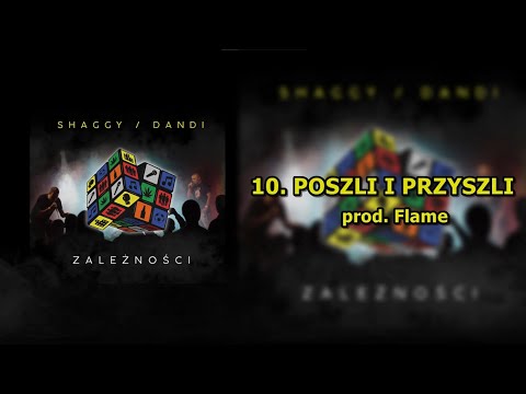 10. SHAGGY SHG/DANDI -  POSZLI I PRZYSZLI | prod. Flame