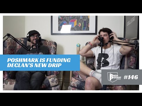 146. Poshmark is Funding Declan's New Drip