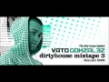Vato Gonzalez Dirty House Mixtape 3 Incl Download Tracklist Full Mix HQ