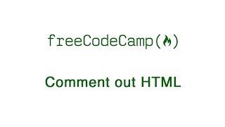 Basic HTML and HTML5: Comment out HTML | freeCodeCamp