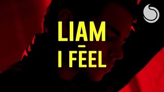 Liam - I Feel (Official Lyric Video)