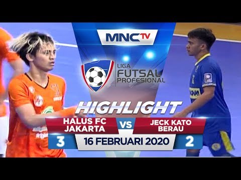 HALUS FC JAKARTA VS JECK KATO BERAU (FT : 3-2) - Highlights Liga Futsal Profesional 2020