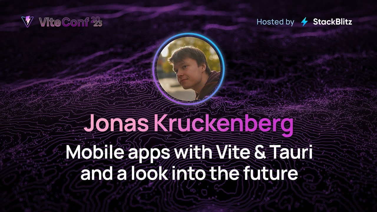Jonas Kruckenberg | Mobile Apps with Vite & Tauri, and a Look Into the Future | ViteConf 2023