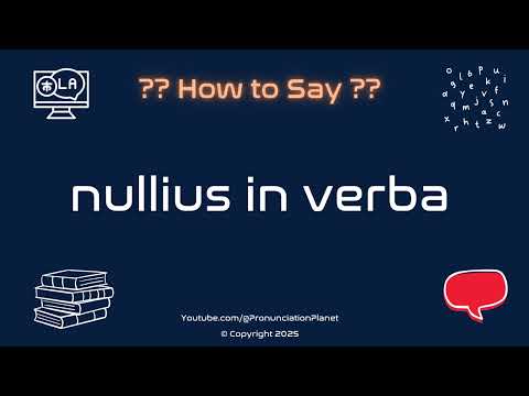 📜👅 How to Pronounce nullius in verba? (CORRECTLY) | Pronunciation Planet