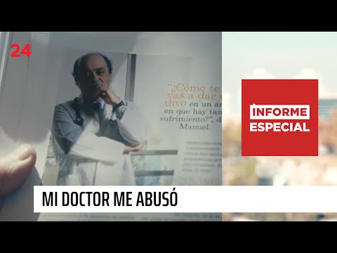 Informe Especial | Mi doctor me abusó