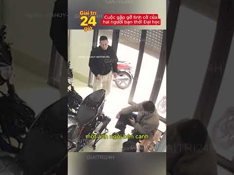 Mua xe thì nhận ra nhau bạn học chung thời đại học