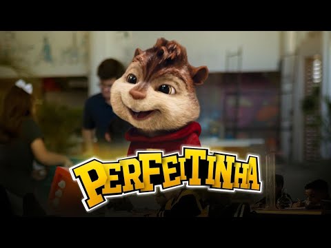 Perfeitinha - Alvin e os Esquilos (Enzo Rabelo)