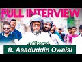 My Crazy Day With AIMIM S Asaduddin Owaisi Unfiltered By Samdish Ft Asaduddin Owaisi