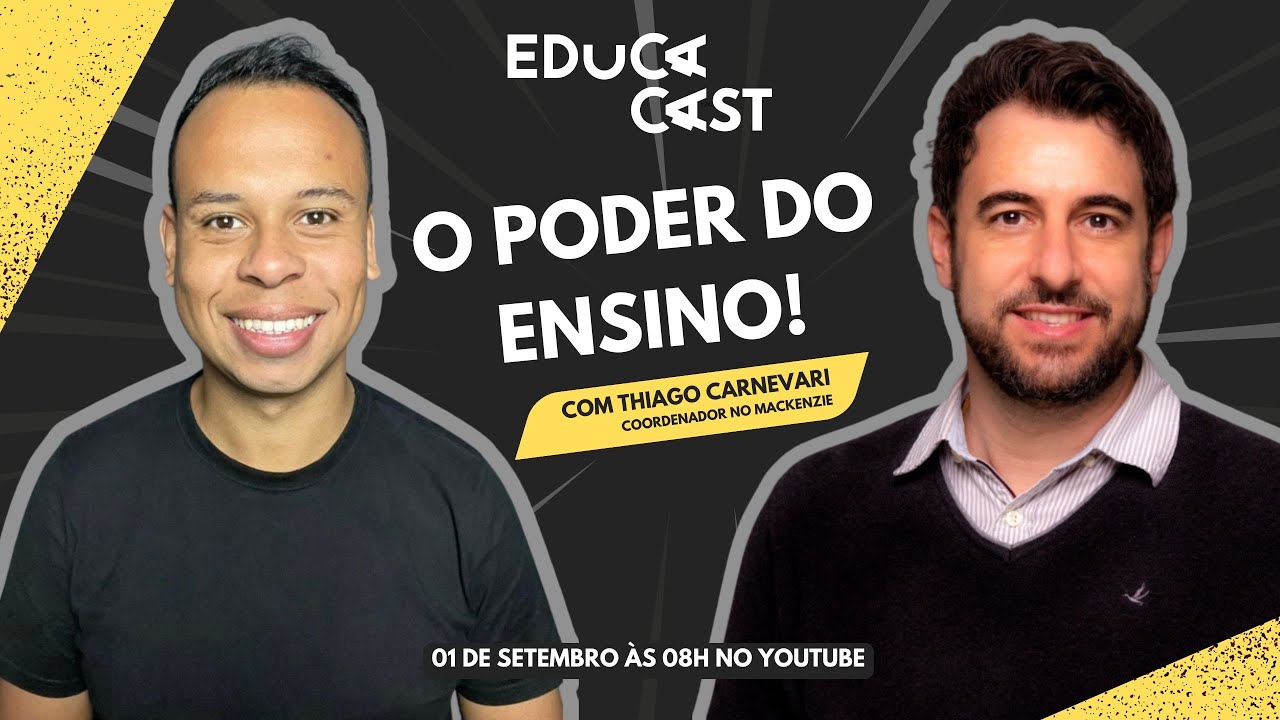 O PODER DO ENSINO - Educa Cast - Episódio 1