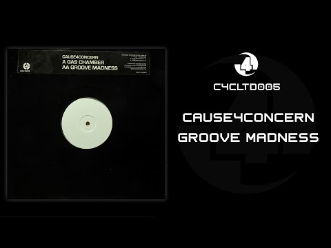 Cause4Concern - Groove Madness - (C4C Limited)