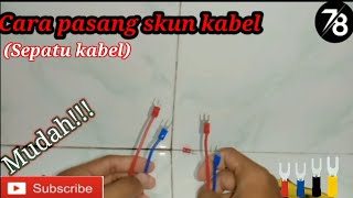 Download lagu Cara pasang Skun kabel (sepatu kabel) menggunakan Tang Lancip | Listrik pemula!!! mp3