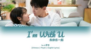 CHI/PYN/ENG Sa Ji 萨吉《Im With U 和你在一�