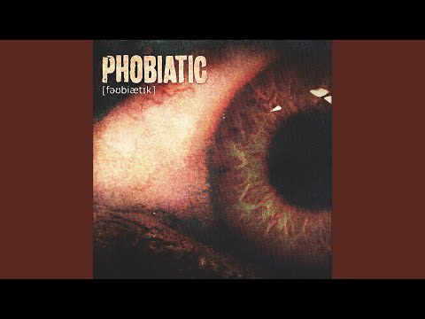 Phobiatic