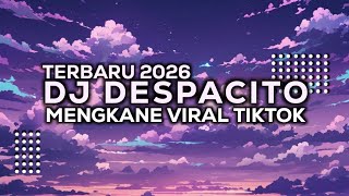 Download lagu DJ DESPASITO MENGKANE VIRAL TIKTOK TERBARU 2025!!! mp3