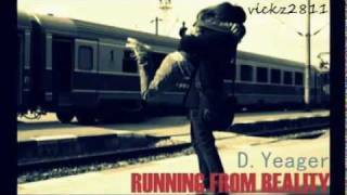 Running from reality -  D. Yeager