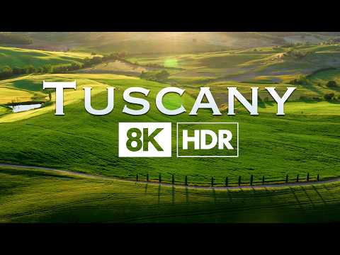 The Magic of Tuscany in 8K HDR 60p – Italy’s Most Scenic Landscapes