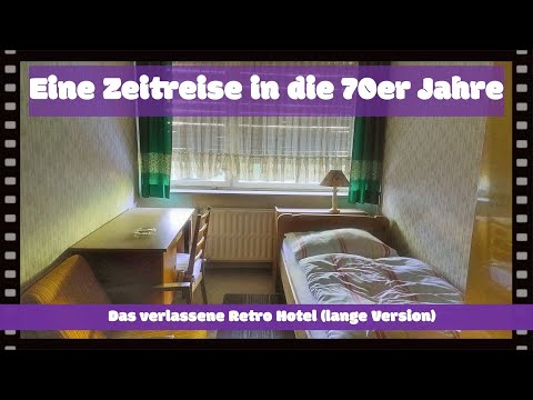 LOST PLACE - DAS VERLASSENE RETRO HOTEL AUS DEN 70er JAHREN LANGE VERSION