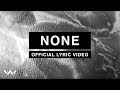 None Official Lyric Video Elevation Worship