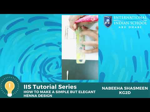 International Indian School - Abu Dhabi | TUTORIAL SERIES  How to make a simple,elegant henna design
