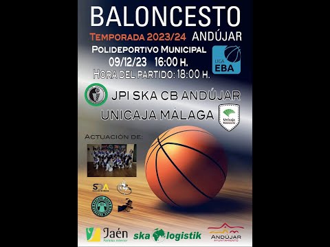 BALONCESTO JPI SKA LOGISTIK CB ANDUJAR VS CB UNICAJA ANDALUCÍA 11 12 2
