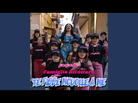 Pupatè Te Fisse Ncuolle A Me