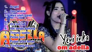 Download lagu YENI INKA Ft. OM ADELLA FULL ALBUM TERBARU angel... mp3