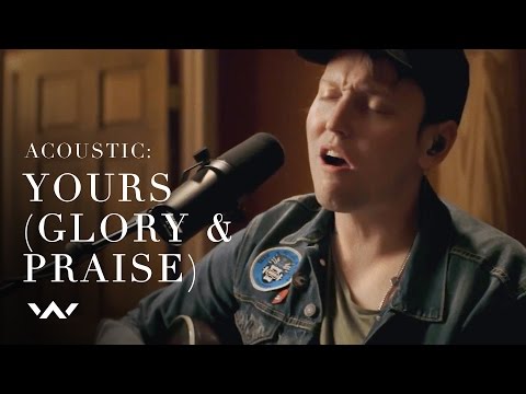 Yours (Glory and Praise) | Acoustic | Elevation Worship